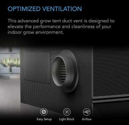 Grow Tent Duct Vent Attachment The Advanced Grow Tent Duct Vent is designed to elevate the performance and cleanliness of