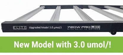 Elite 720w LED (Built in Driver) The Elite 720W LED delivers a powerful 2160 µmol/s output with an efficient 3.0 µmol/J